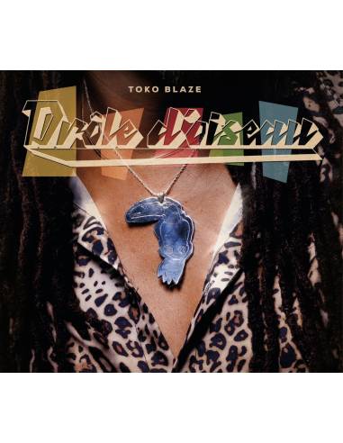 CD Toko Blaze : Drôle d'oiseau